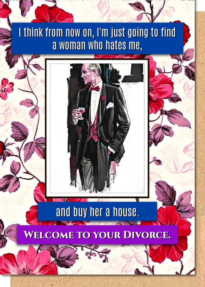 Buy Her A House - Divorce Greetings Card