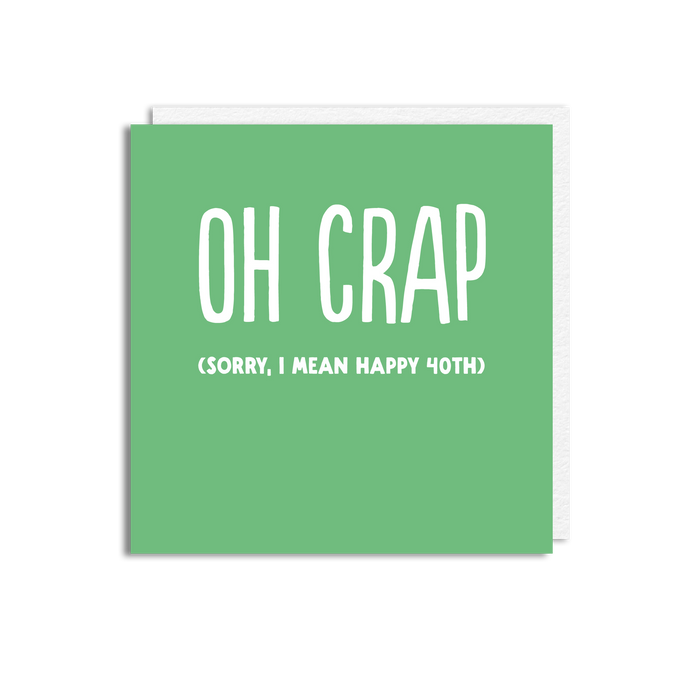 OH CRAP 40
