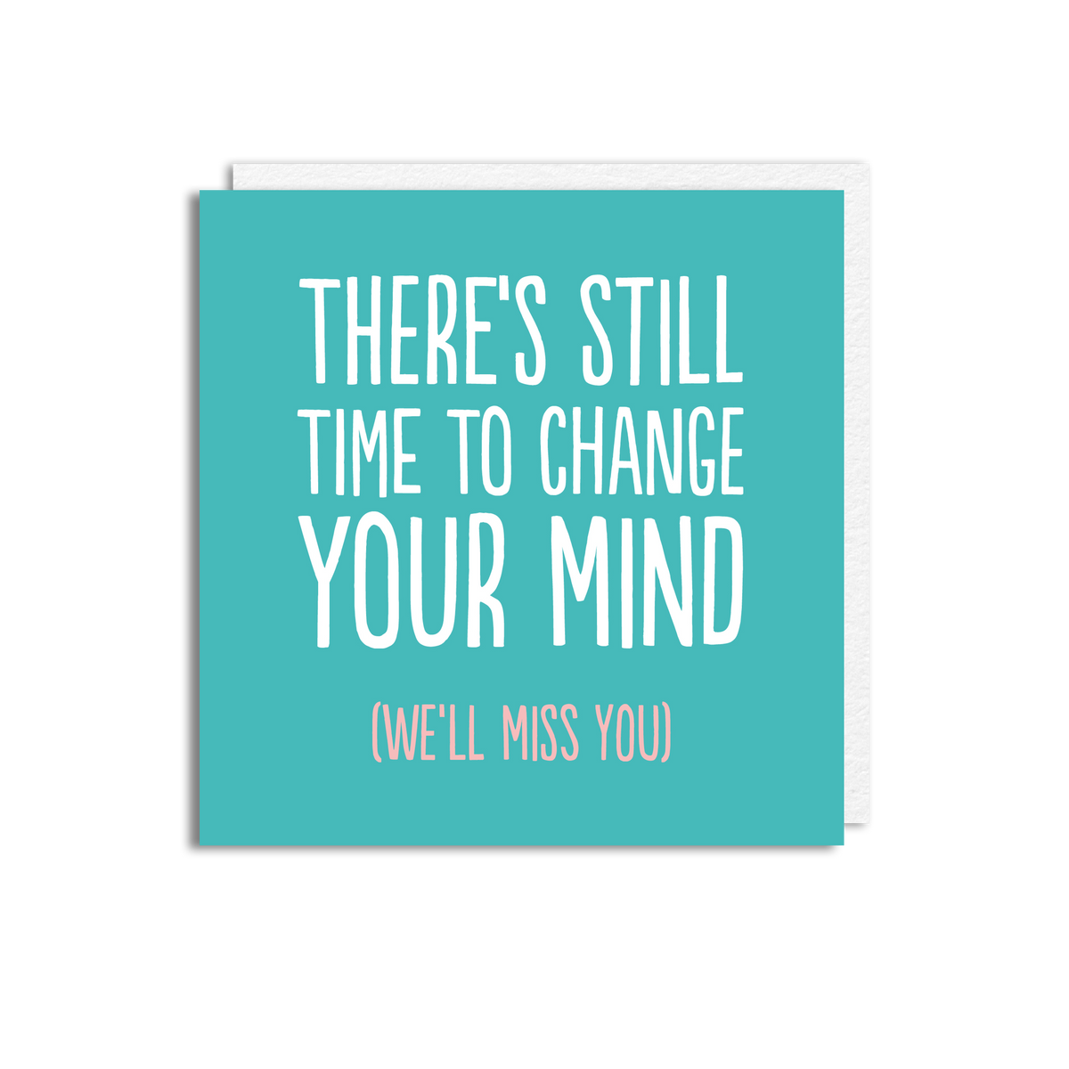 CHANGE YOUR MIND