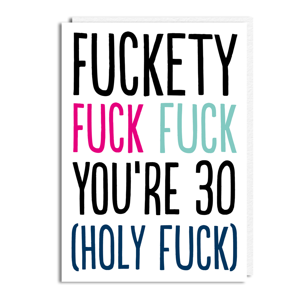 FUCKETY FUCK 30 WHITE