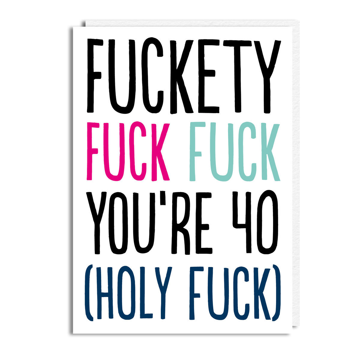 FUCKETY FUCK 40 WHITE