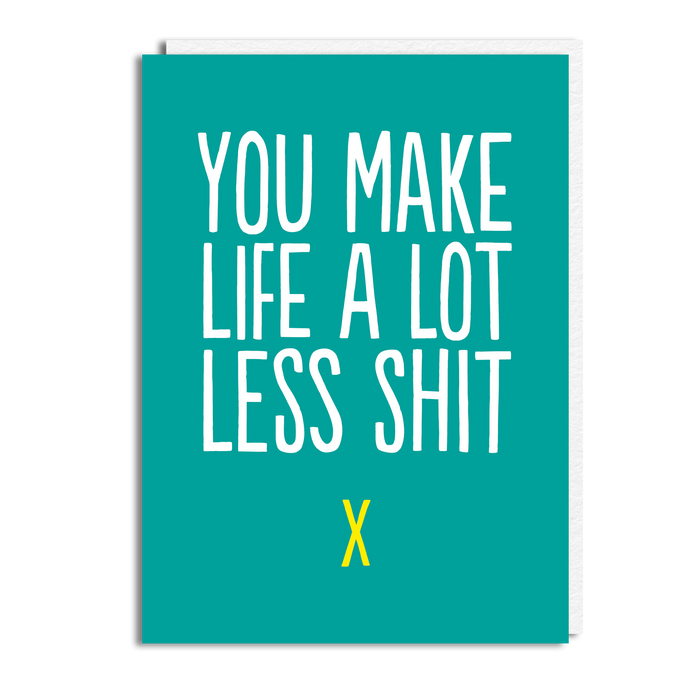 LESS SHIT