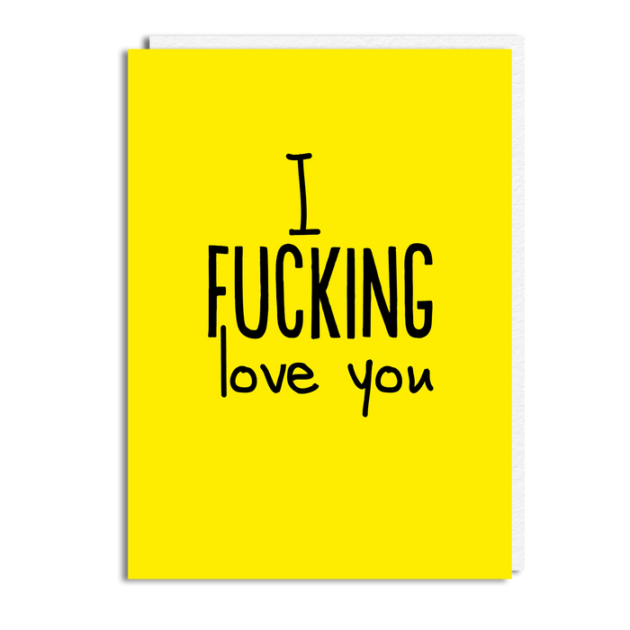 FUCKING LOVE YOU