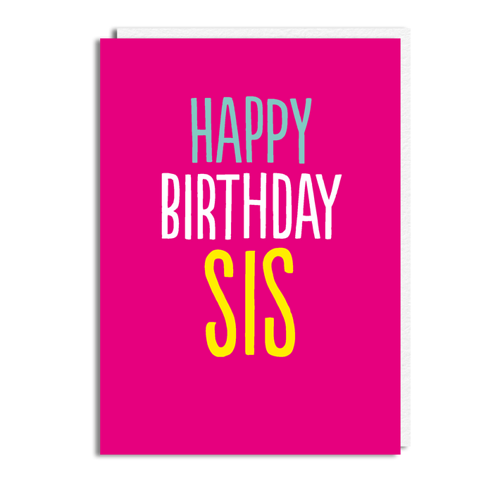 HAPPY BDAY SIS