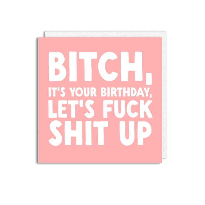 FUCK SHIT UP