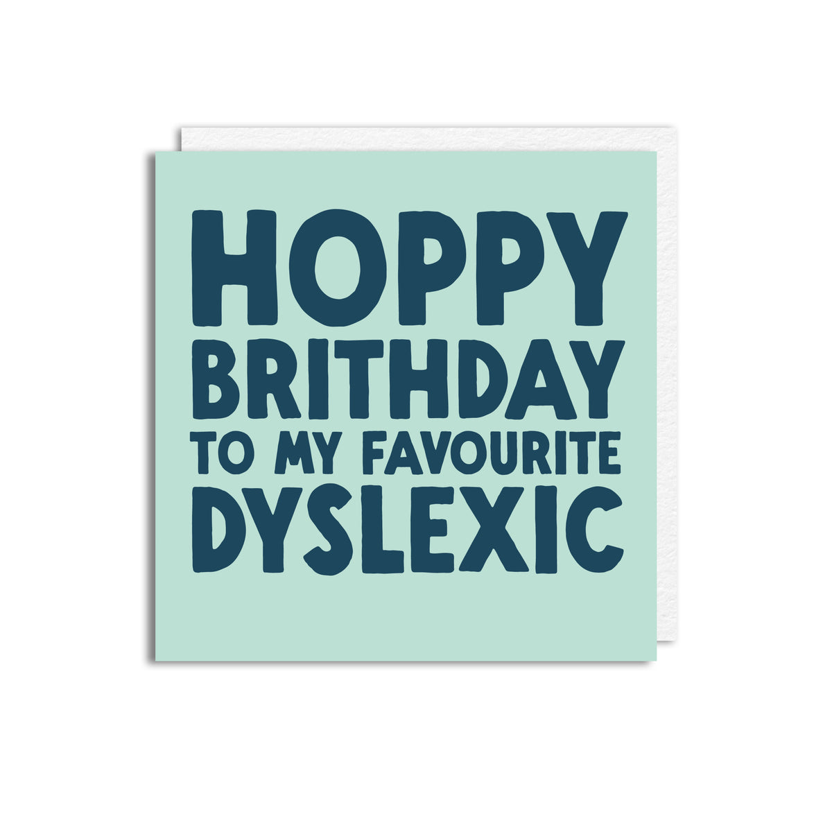 DYSLEXIC