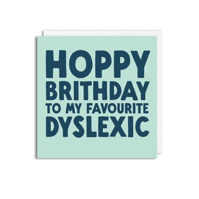 DYSLEXIC