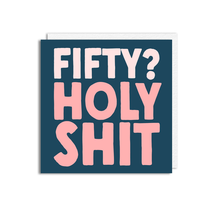 50 HOLY SHIT