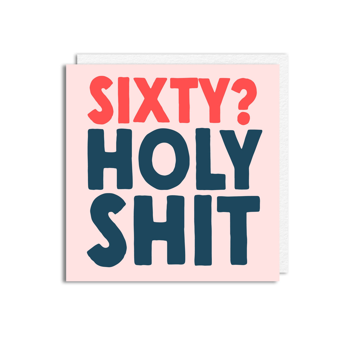 60 HOLY SHIT