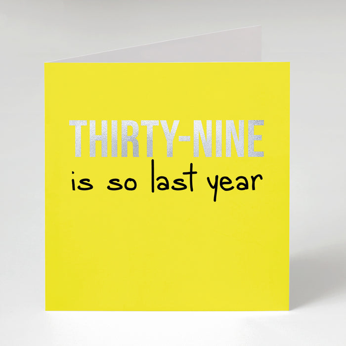 39 SO LAST YEAR