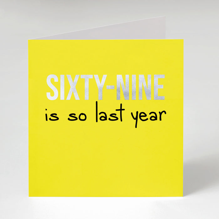 69 SO LAST YEAR