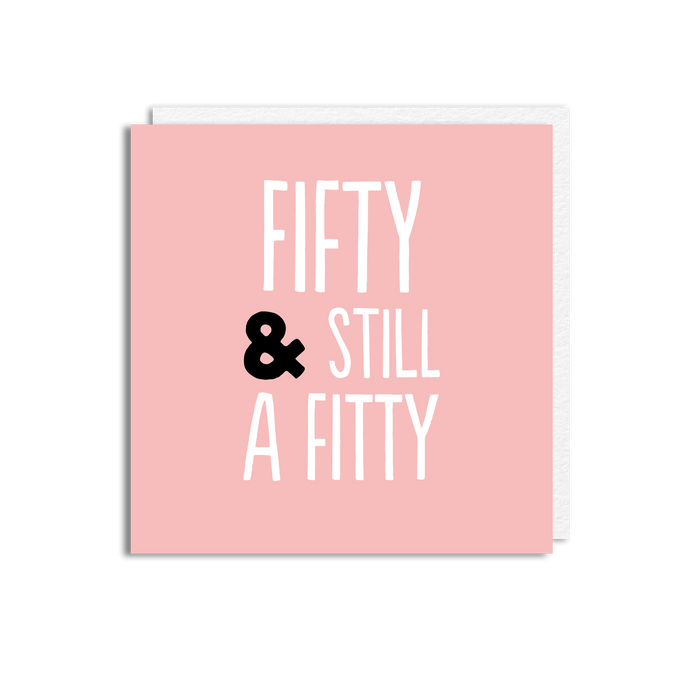 50 STILL FITTY
