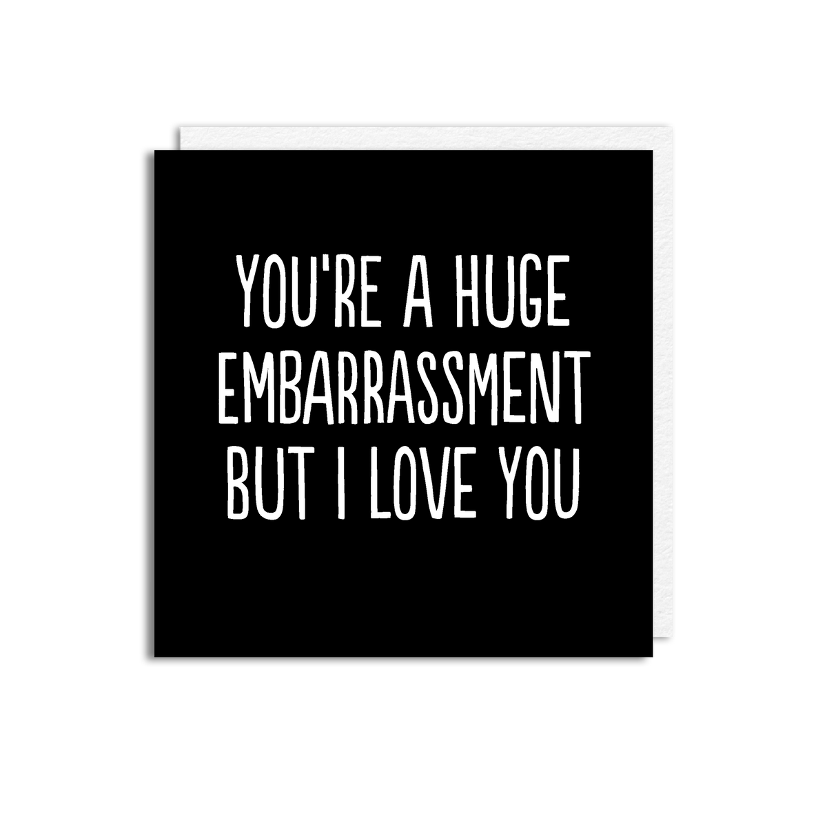EMBARRASSMENT