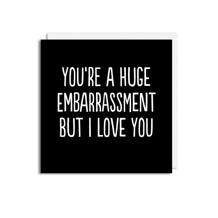 EMBARRASSMENT