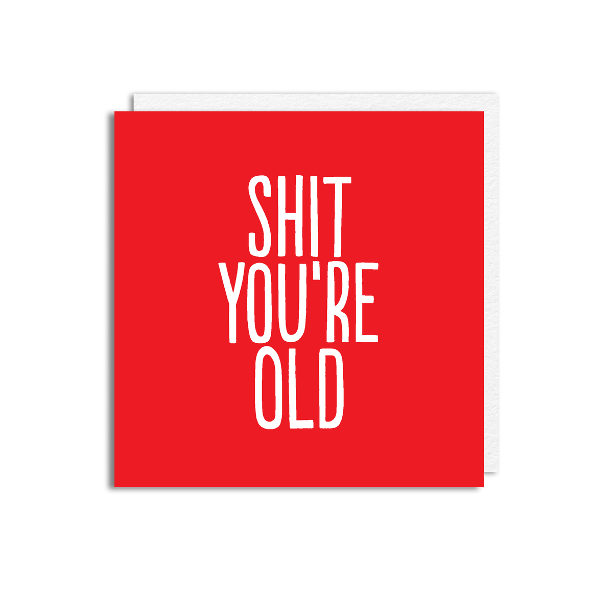SHIT OLD