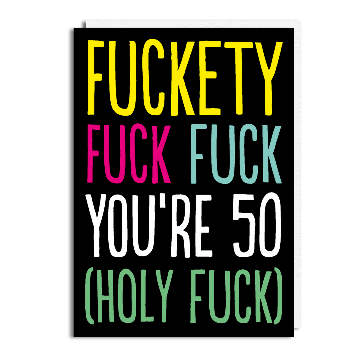 FUCKETY FUCK 50 BLACK