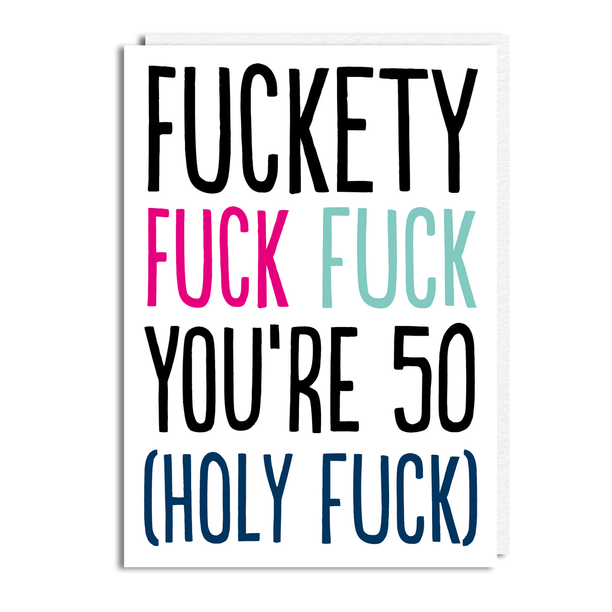 FUCKETY FUCK 50 WHITE