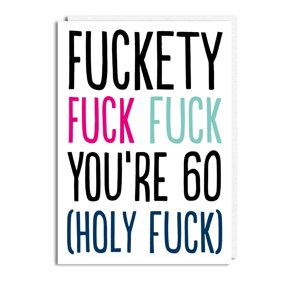FUCKETY FUCK 60 WHITE