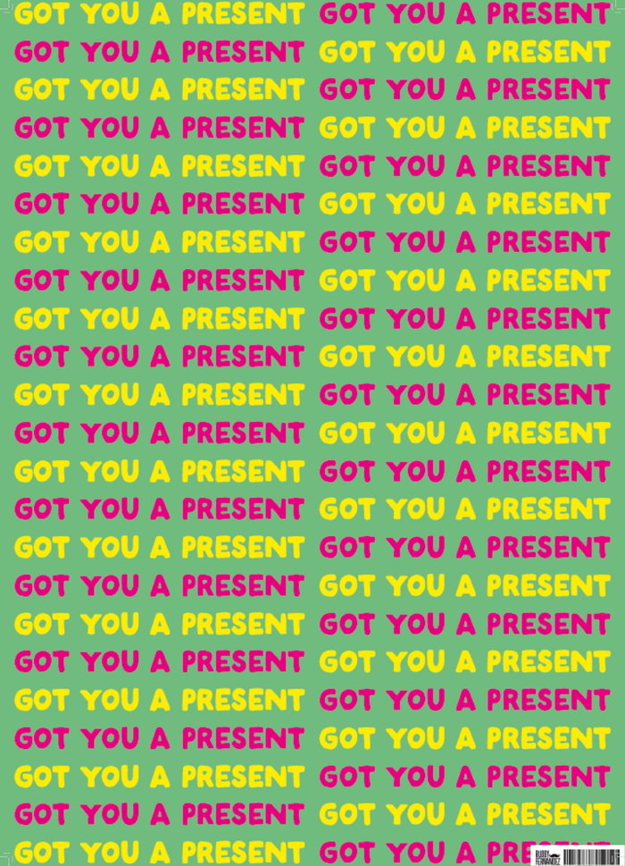 GOT YOU A PRESENT GIFT WRAP