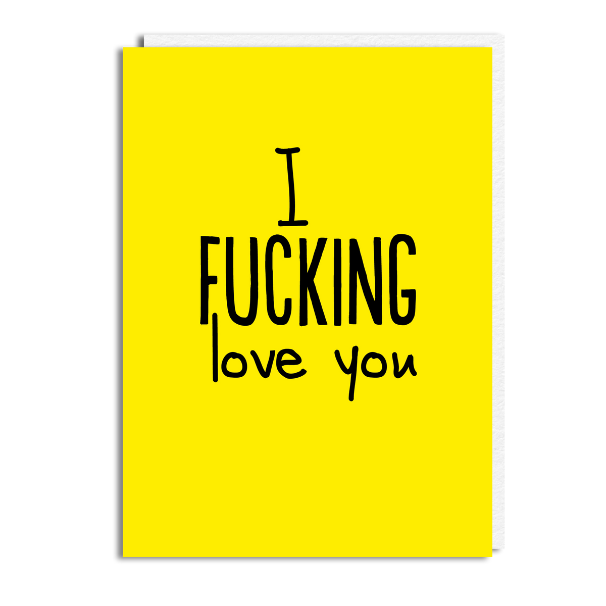 FUCKING LOVE YOU
