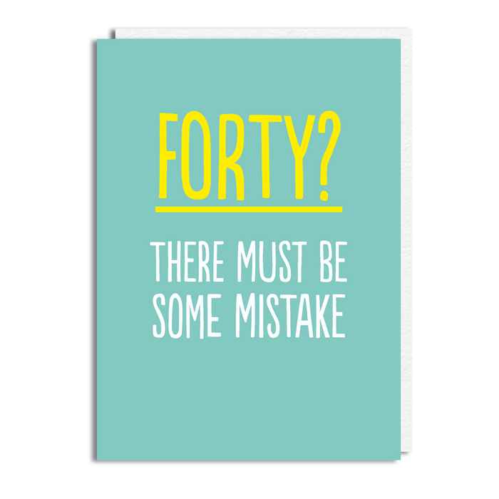 40 MISTAKE