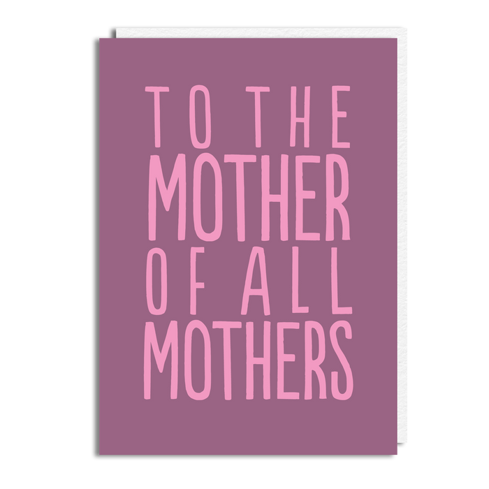 MOTHER OF MOTHERS