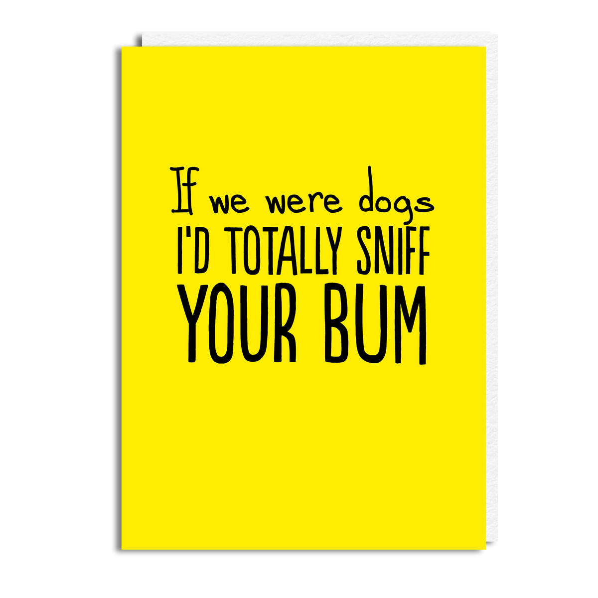 SNIFF BUM