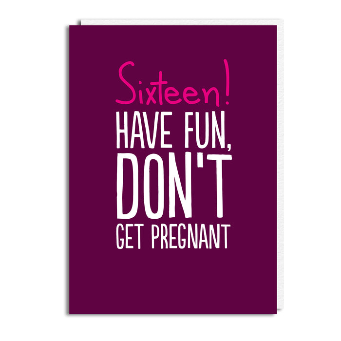16 PREGNANT