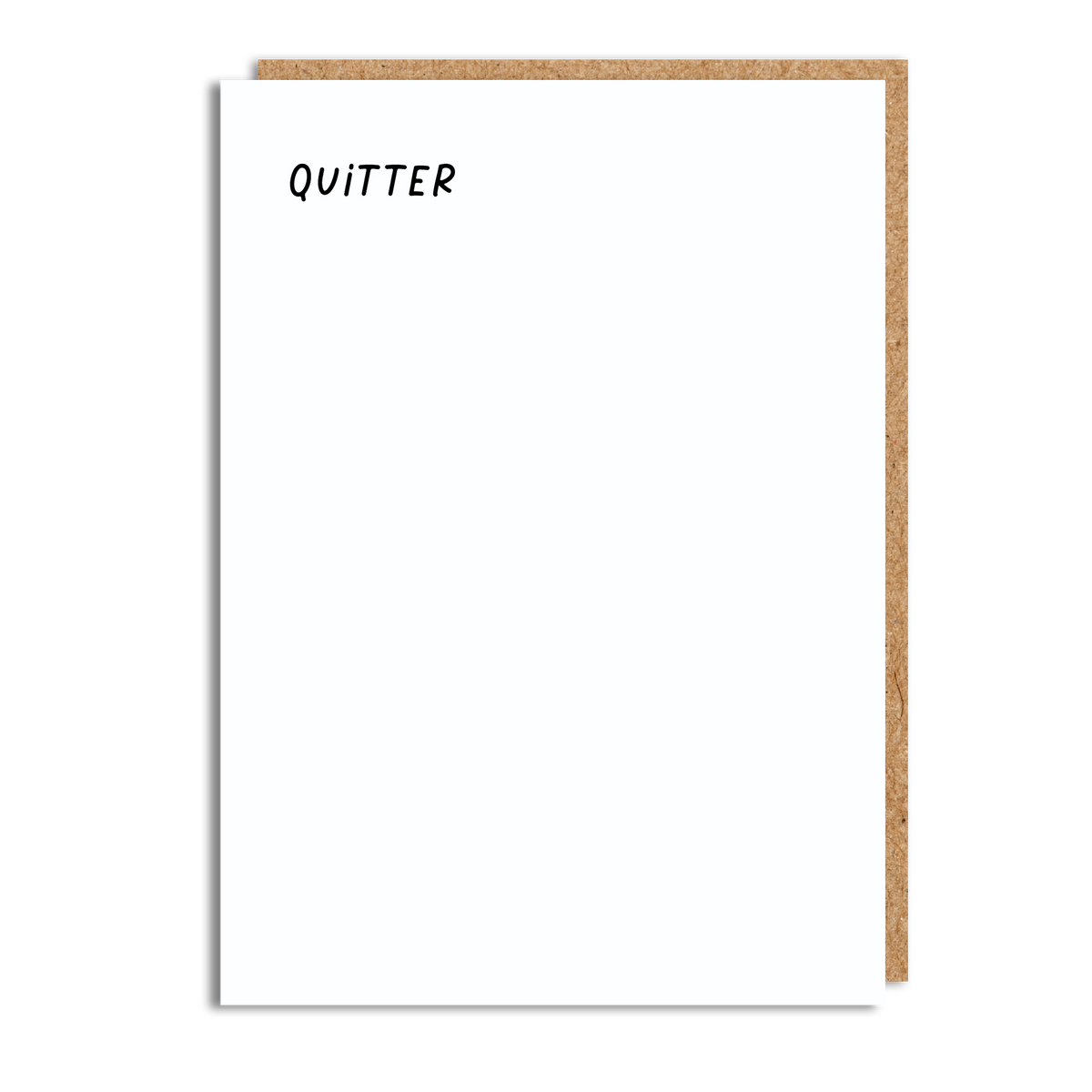 QUITTER