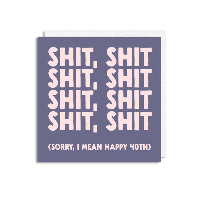 SHIT SHIT 40