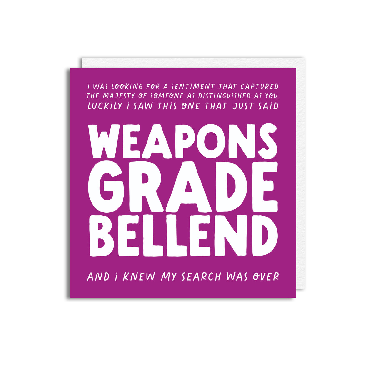 WEAPONS GRADE