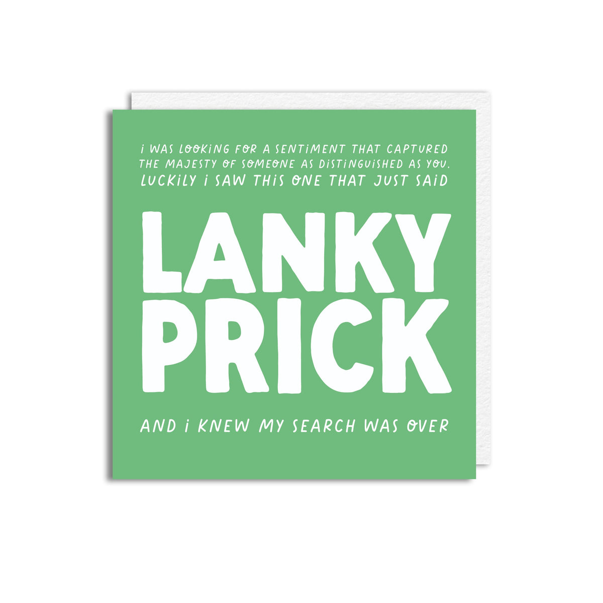 LANKY PRICK