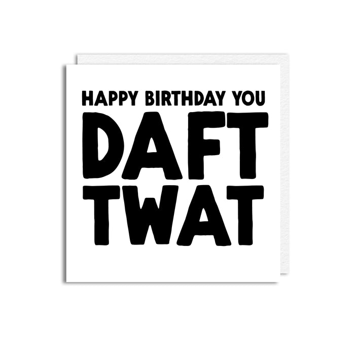 DAFT TWAT