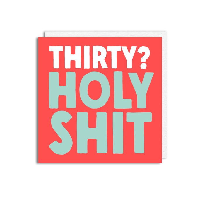 30 HOLY SHIT
