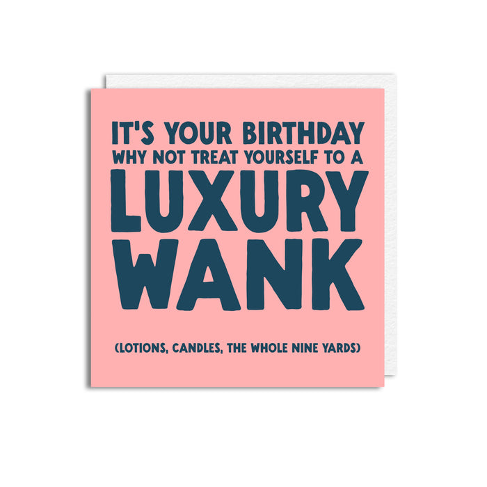 LUXURY WANK