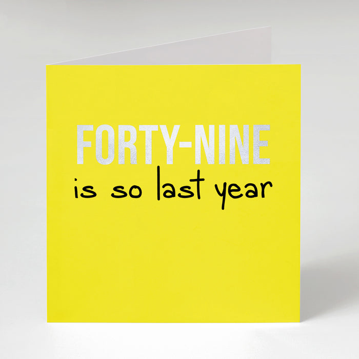 49 SO LAST YEAR